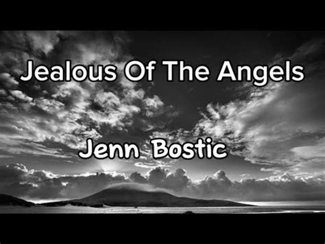 lyrics for jealous of the angels|Jealous of the Angels .